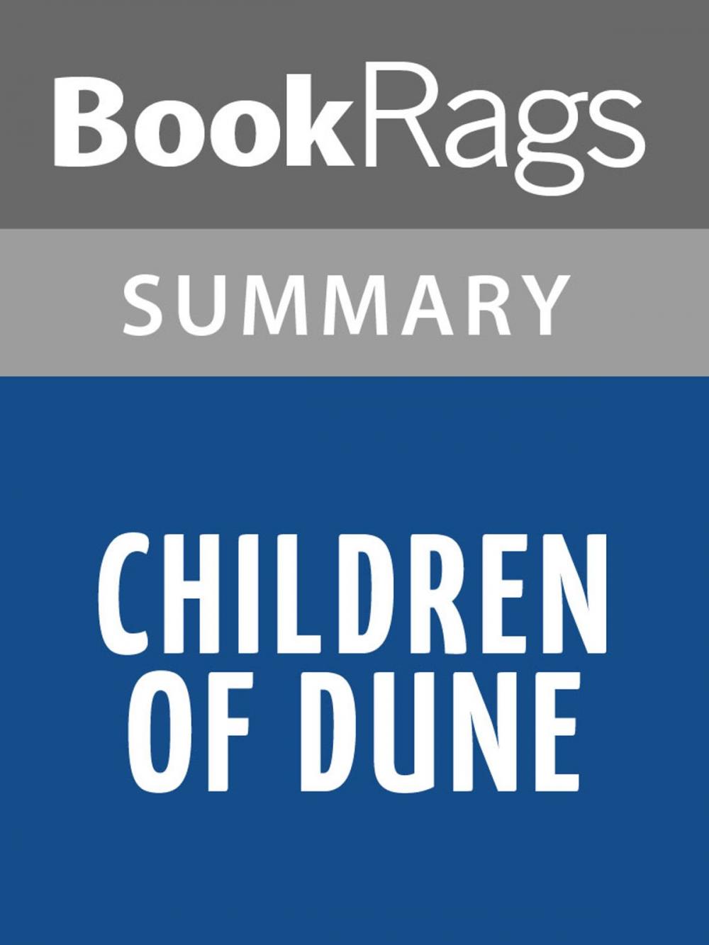 Big bigCover of Children of Dune by Frank Herbert Summary & Study Guide