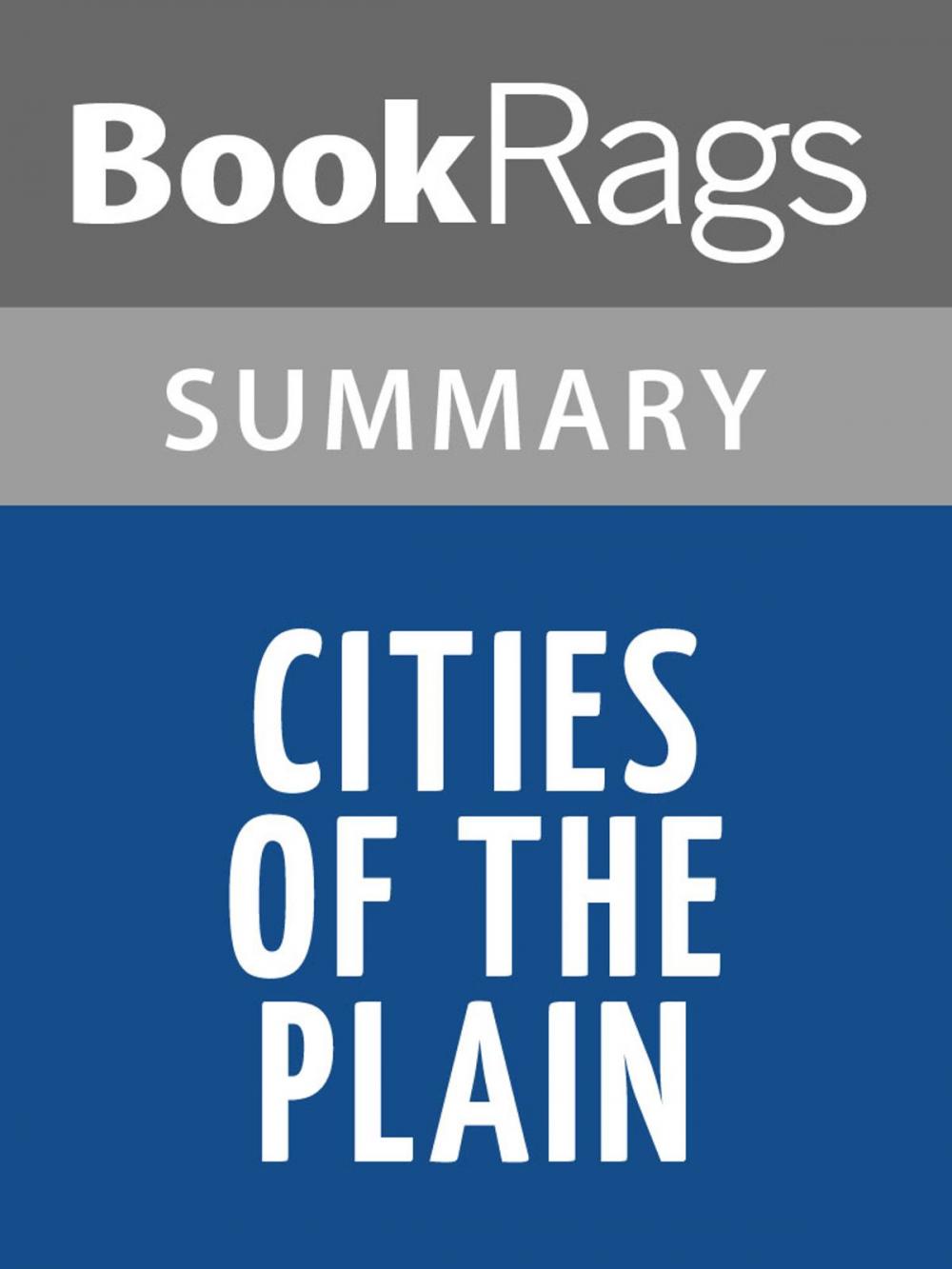 Big bigCover of Cities of the Plain by Cormac McCarthy Summary & Study Guide