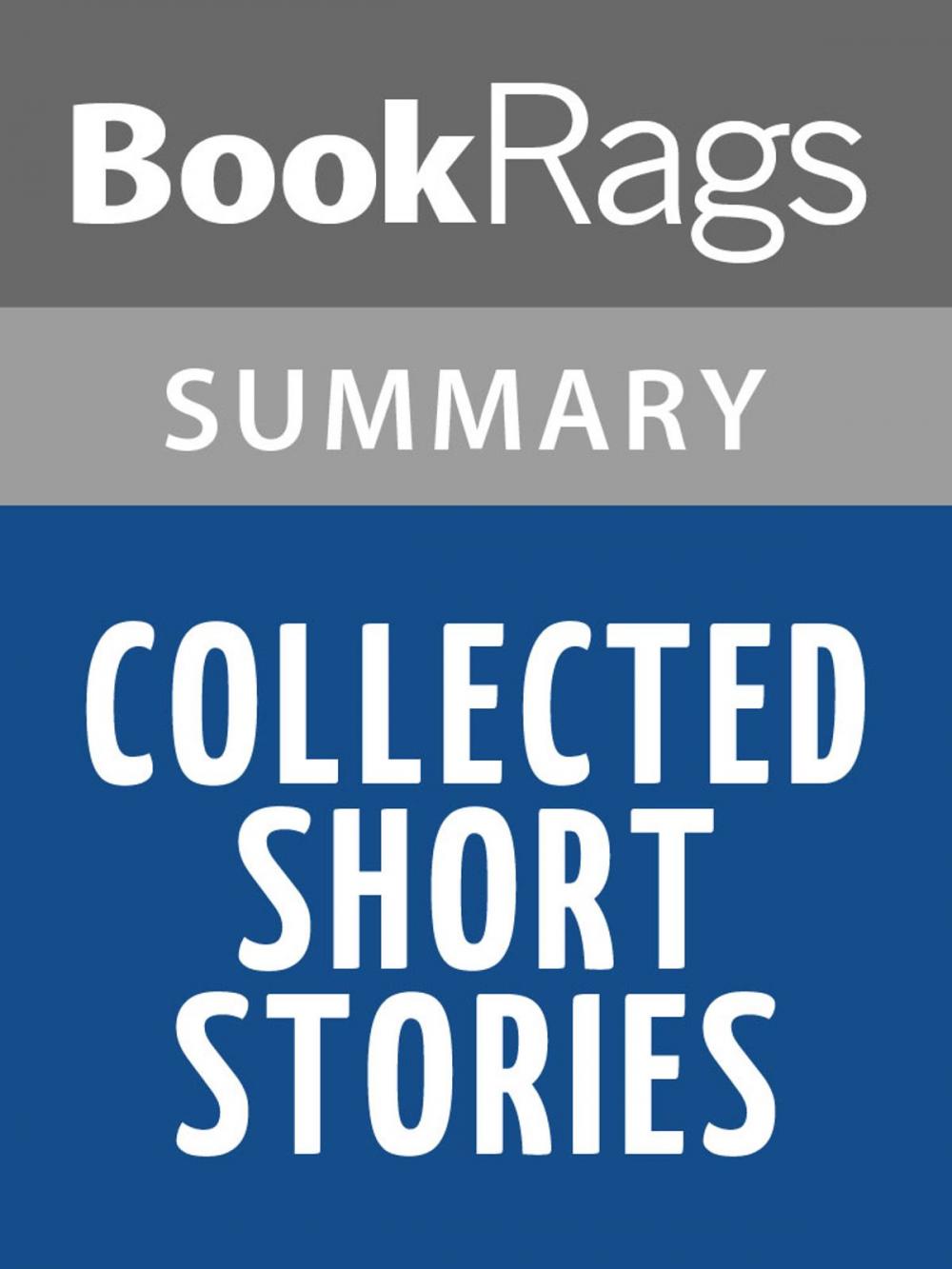 Big bigCover of Collected Short Stories by Graham Greene Summary & Study Guide