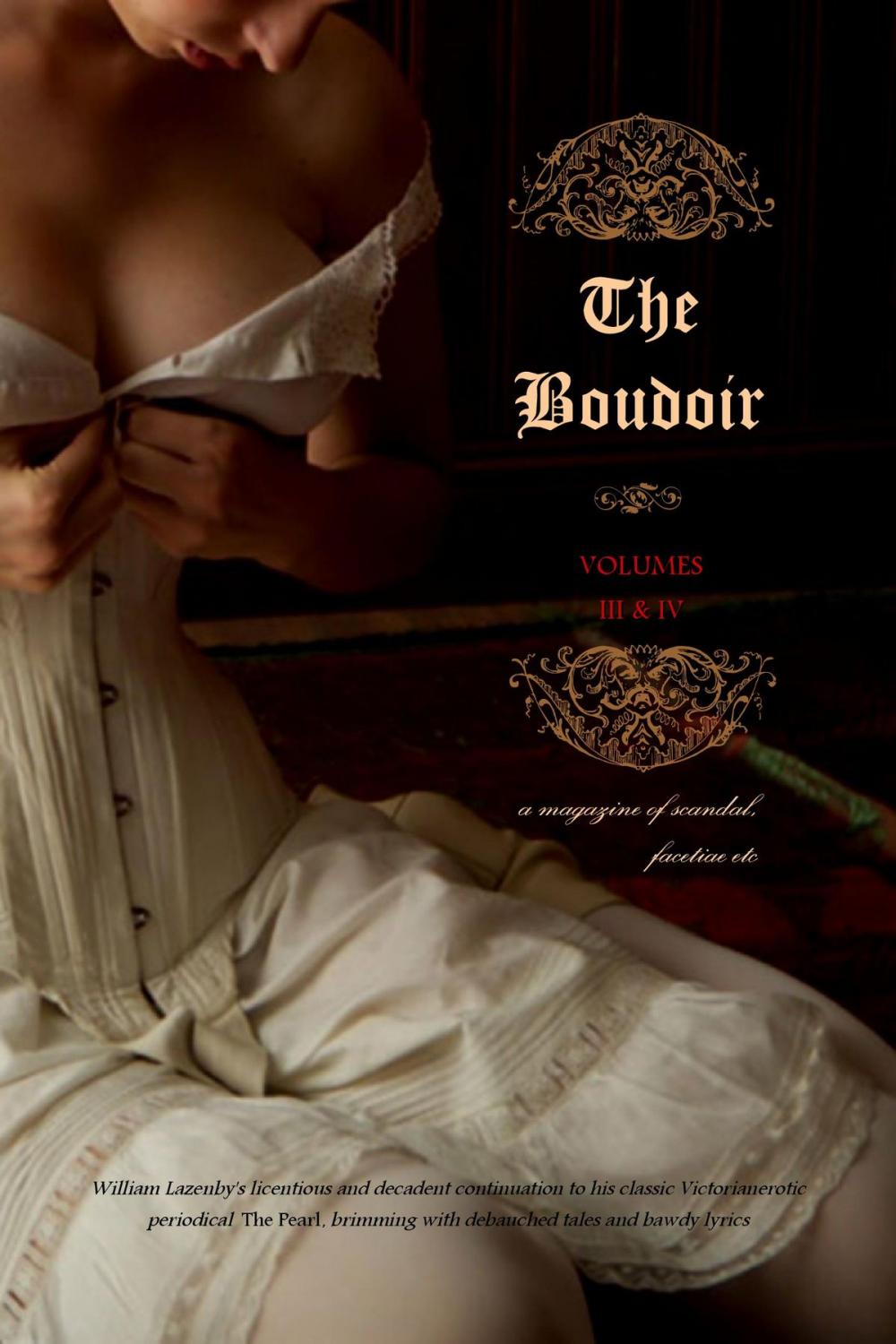 Big bigCover of The Boudoir, Volumes 3 and 4