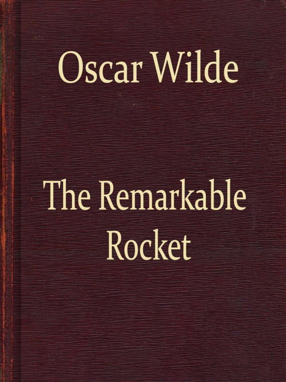 Big bigCover of The Remarkable Rocket