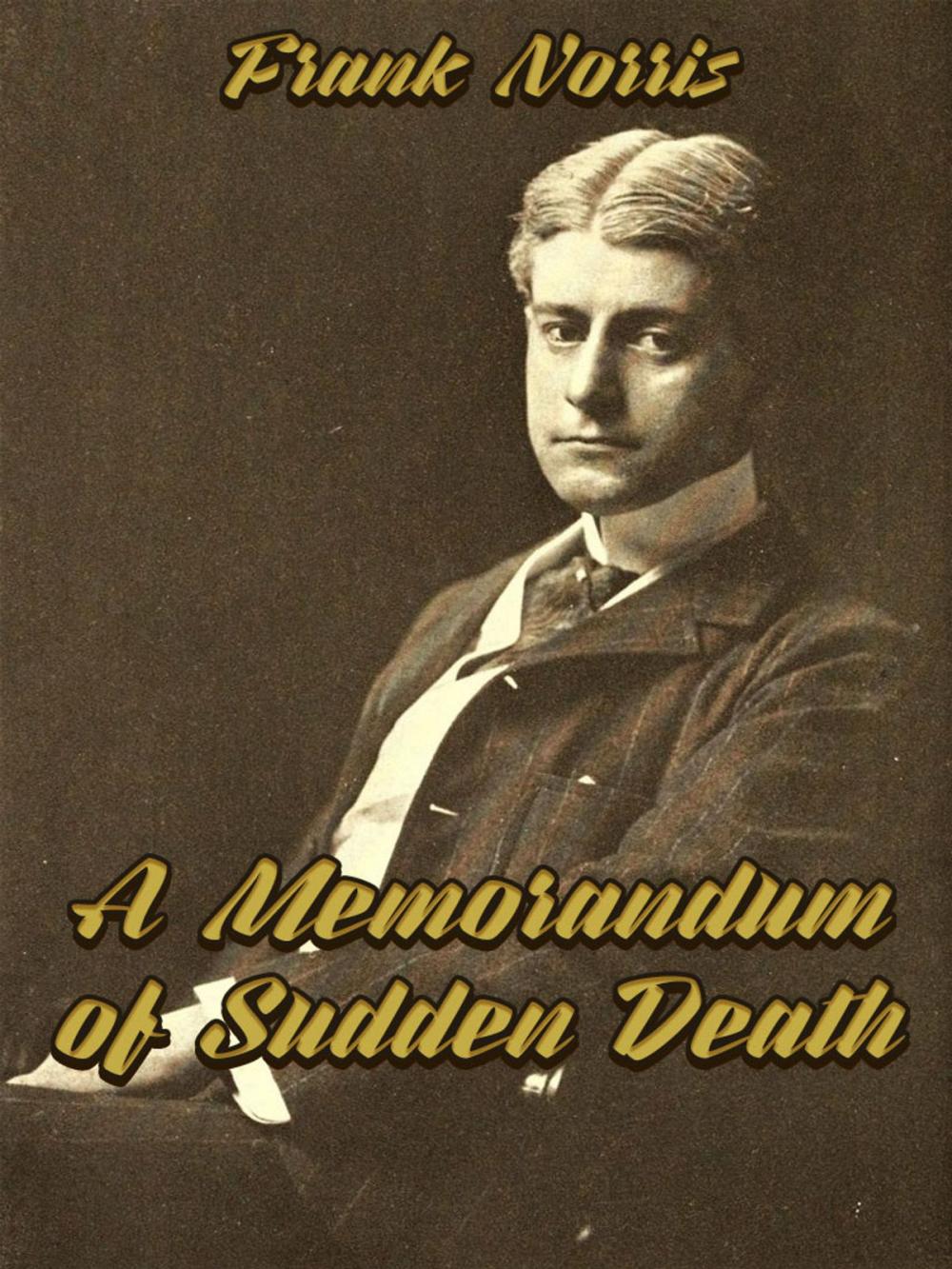 Big bigCover of A Memorandum of Sudden Death