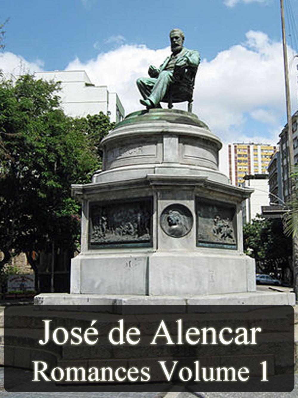 Big bigCover of Obras Completas de José de Alencar - Romances Volume I