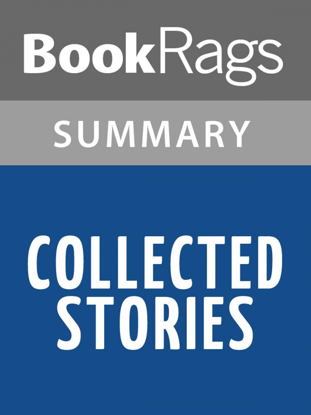 Big bigCover of Collected Stories by Roald Dahl Summary & Study Guide