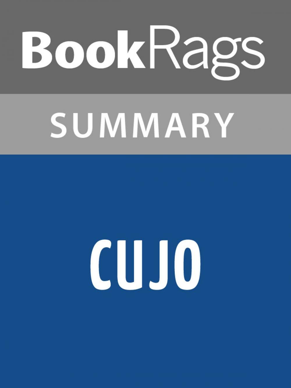Big bigCover of Cujo by Stephen King Summary & Study Guide