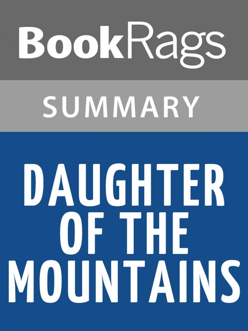 Big bigCover of Daughter of the Mountains by Louise S. Rankin Summary & Study Guide