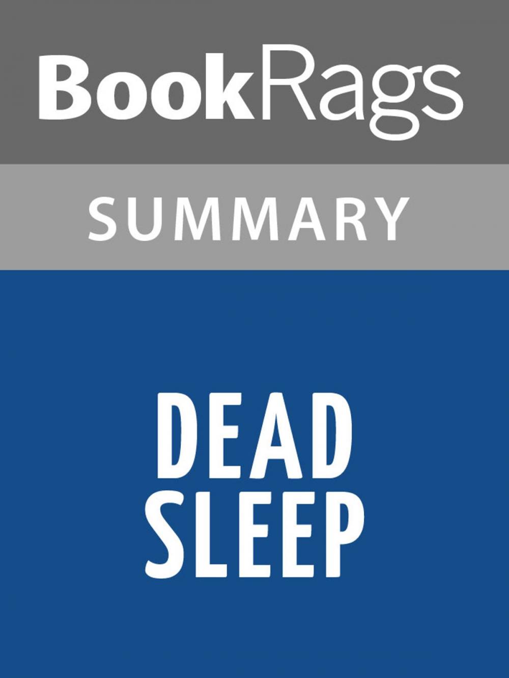 Big bigCover of Dead Sleep by Greg Iles Summary & Study Guide