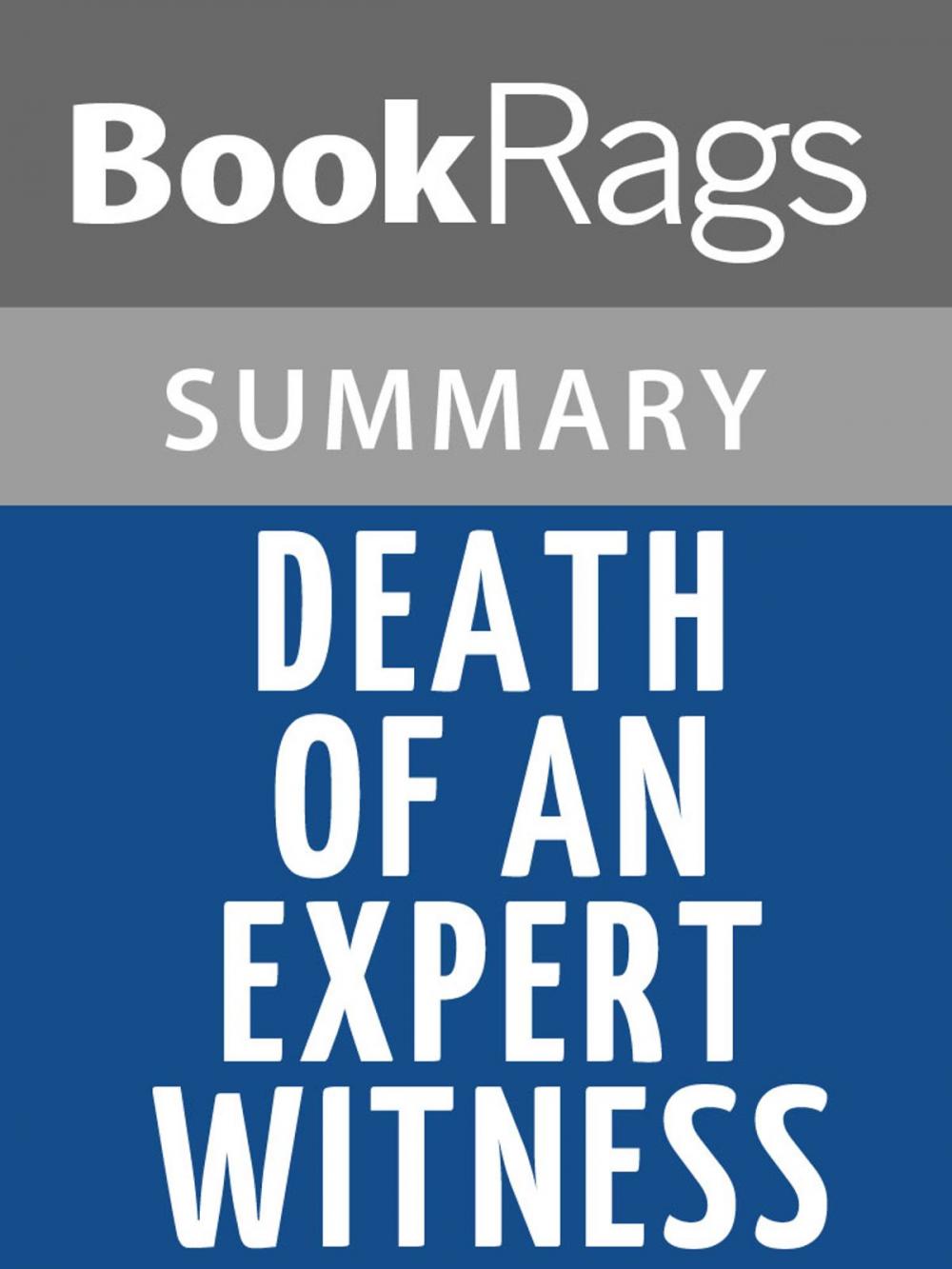 Big bigCover of Death of an Expert Witness by P. D. James Summary & Study Guide