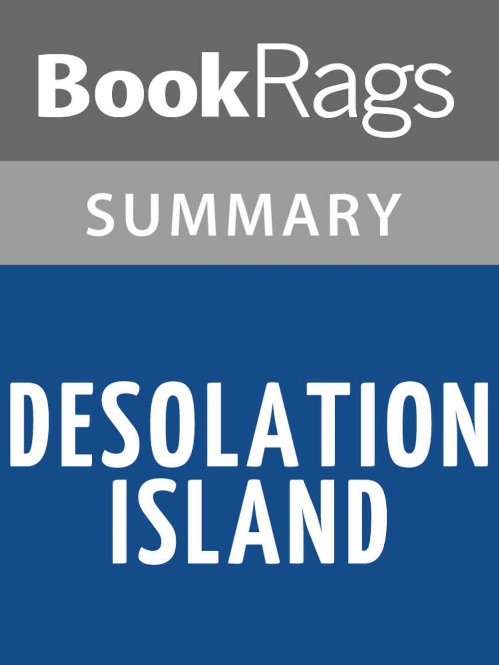 Big bigCover of Desolation Island by Patrick O'Brian Summary & Study Guide