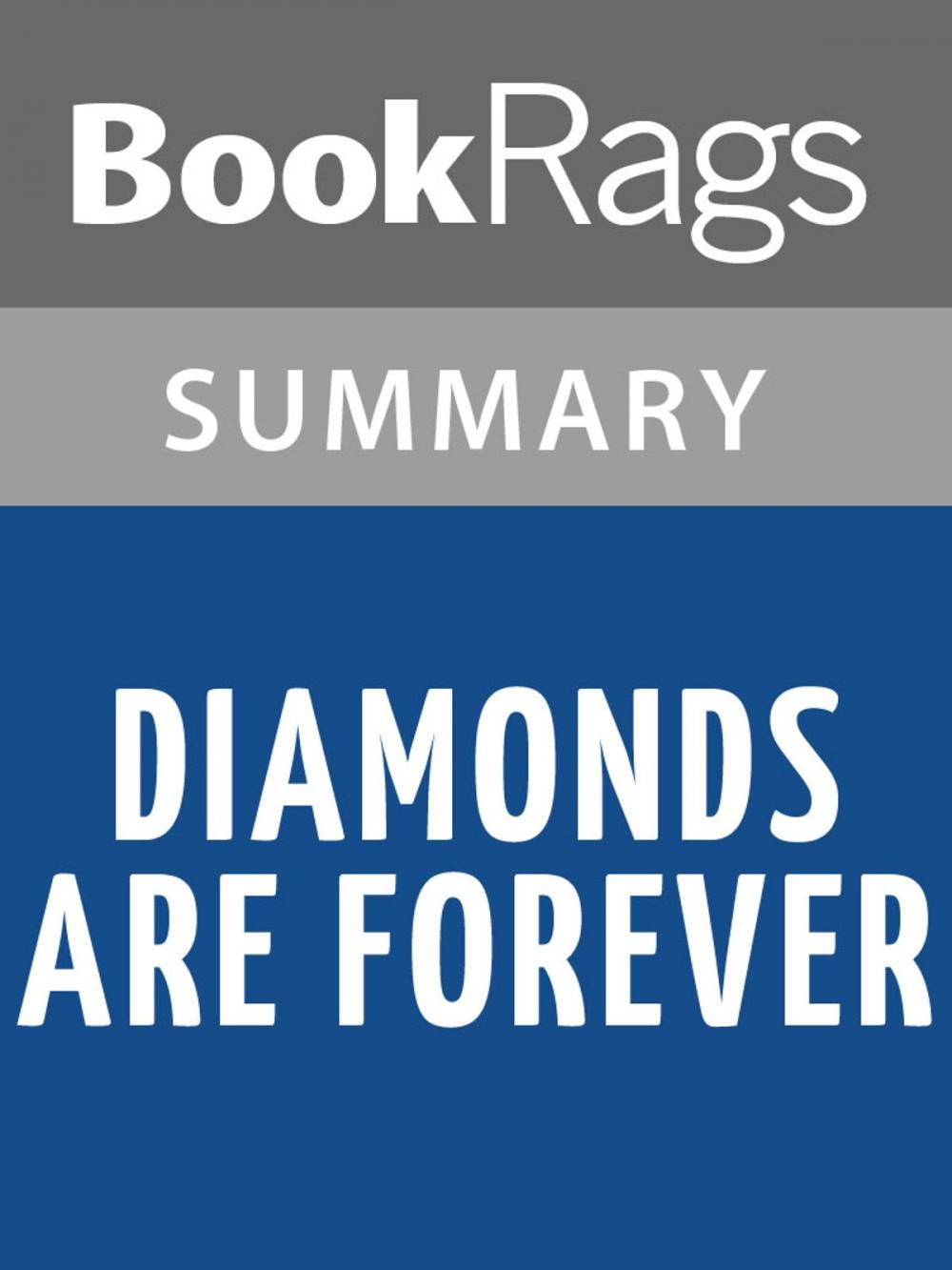 Big bigCover of Diamonds Are Forever by Ian Fleming Summary & Study Guide