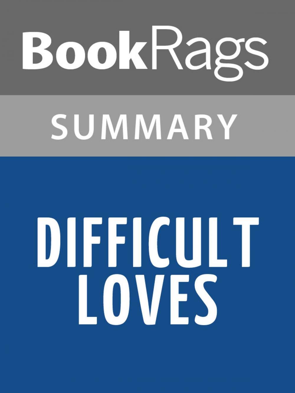 Big bigCover of Difficult Loves by Italo Calvino Summary & Study Guide