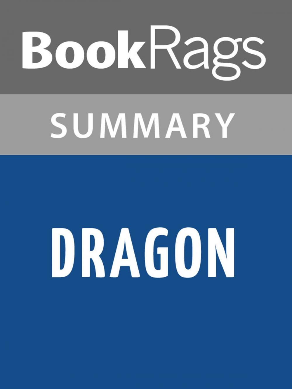 Big bigCover of Dragon by Clive Cussler Summary & Study Guide