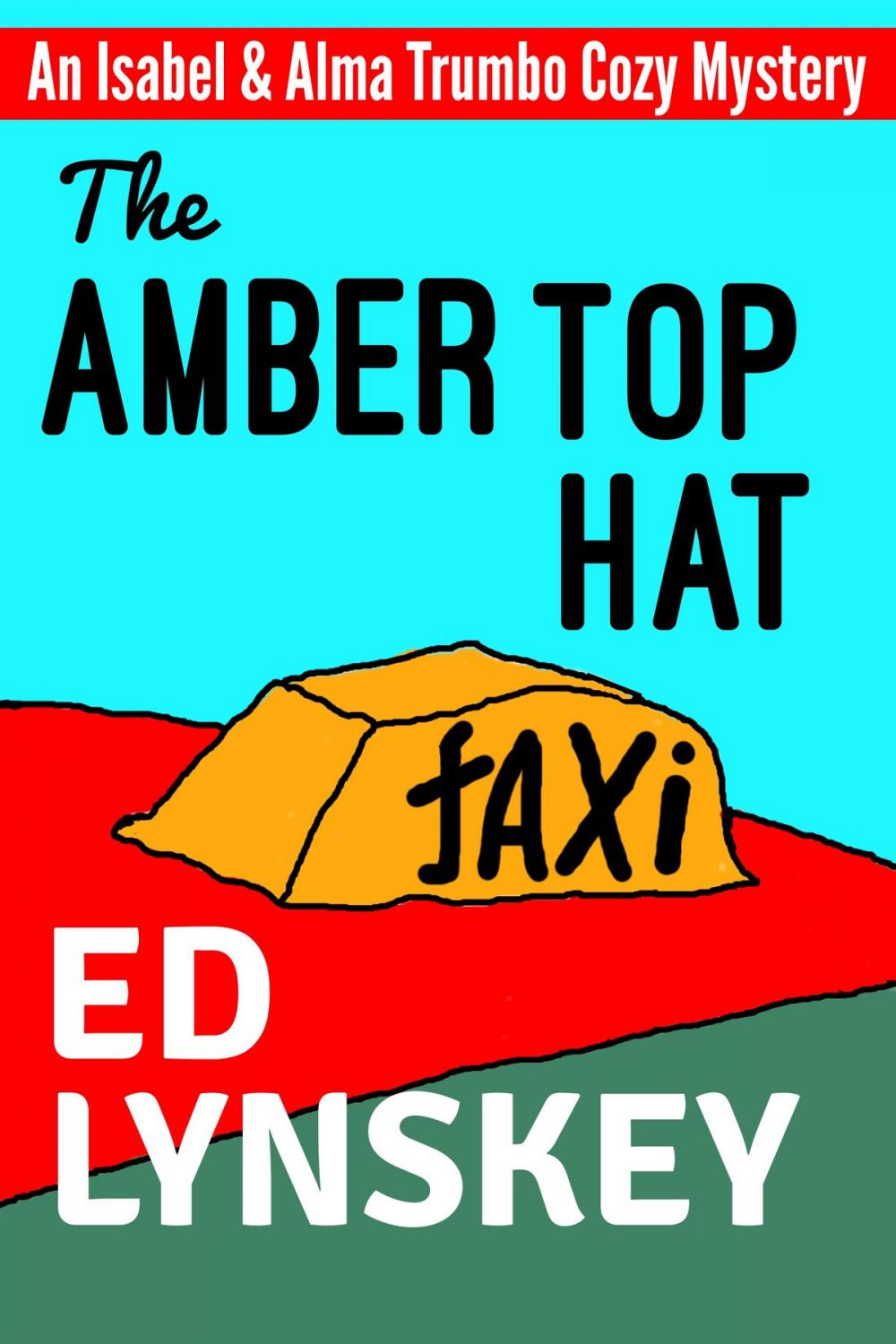 Big bigCover of The Amber Top Hat