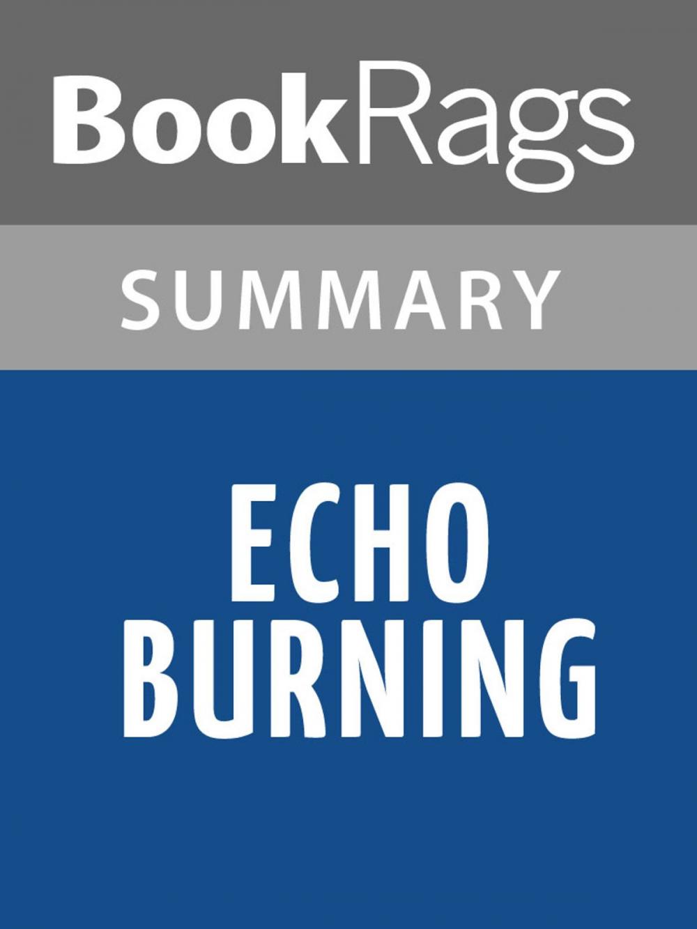 Big bigCover of Echo Burning by Lee Child Summary & Study Guide