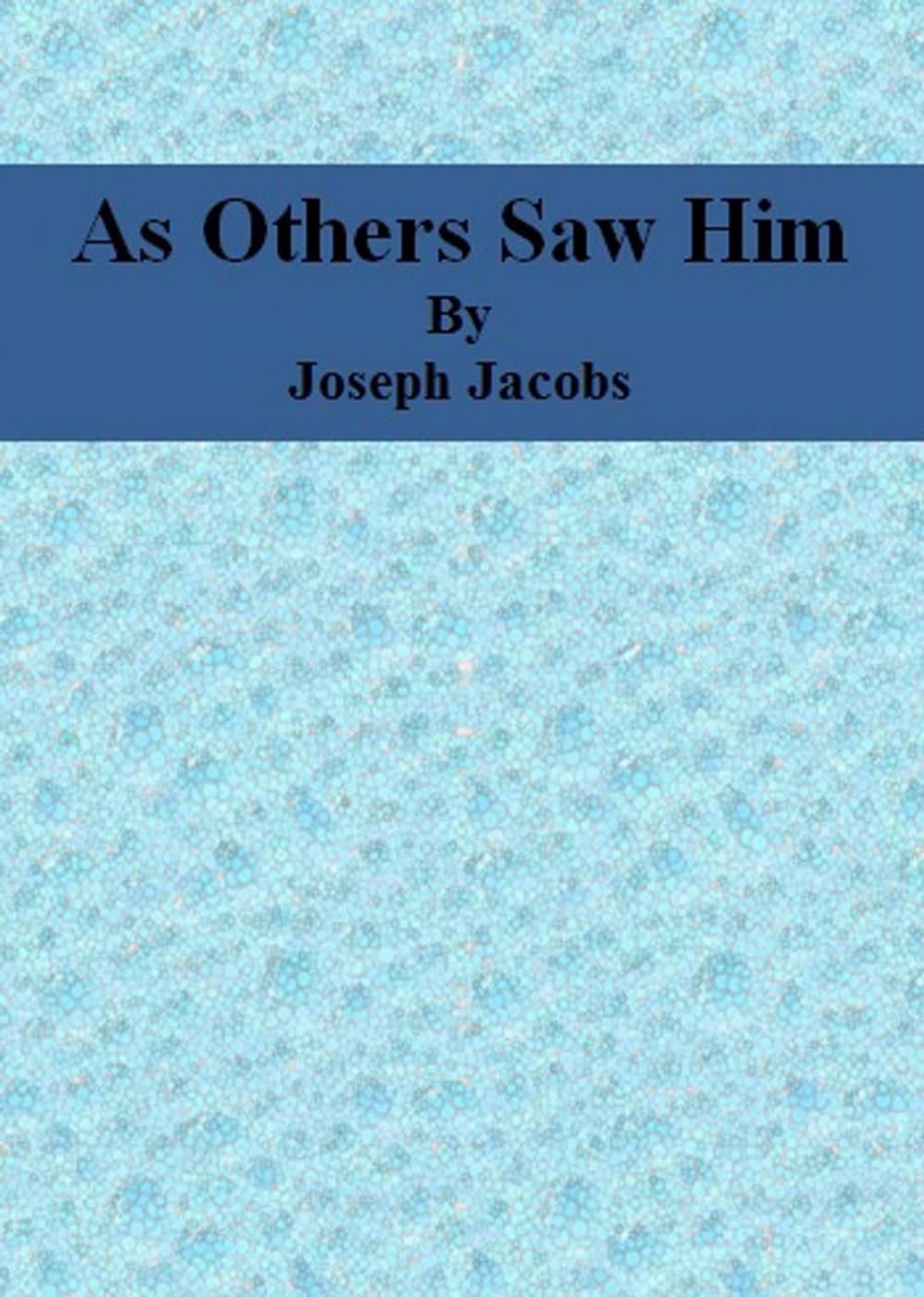 Big bigCover of As Others Saw Him