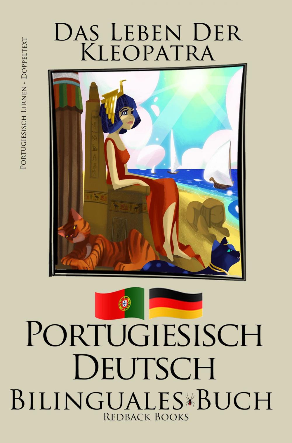 Big bigCover of Portugiesisch Lernen - Bilinguales Buch (Portugiesisch - Deutsch) Das Leben der Kleopatra