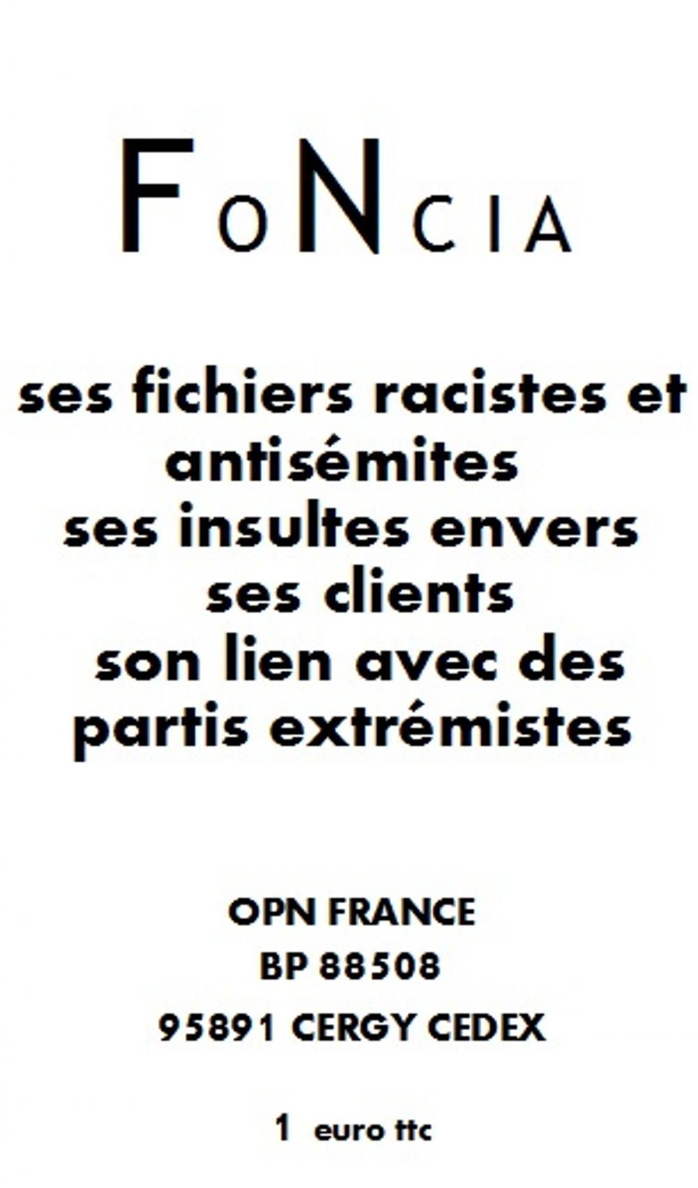 Big bigCover of Foncia ses fichiers racistes et antisémites ses insultes envers ses clients son lien avec des partis extrémistes