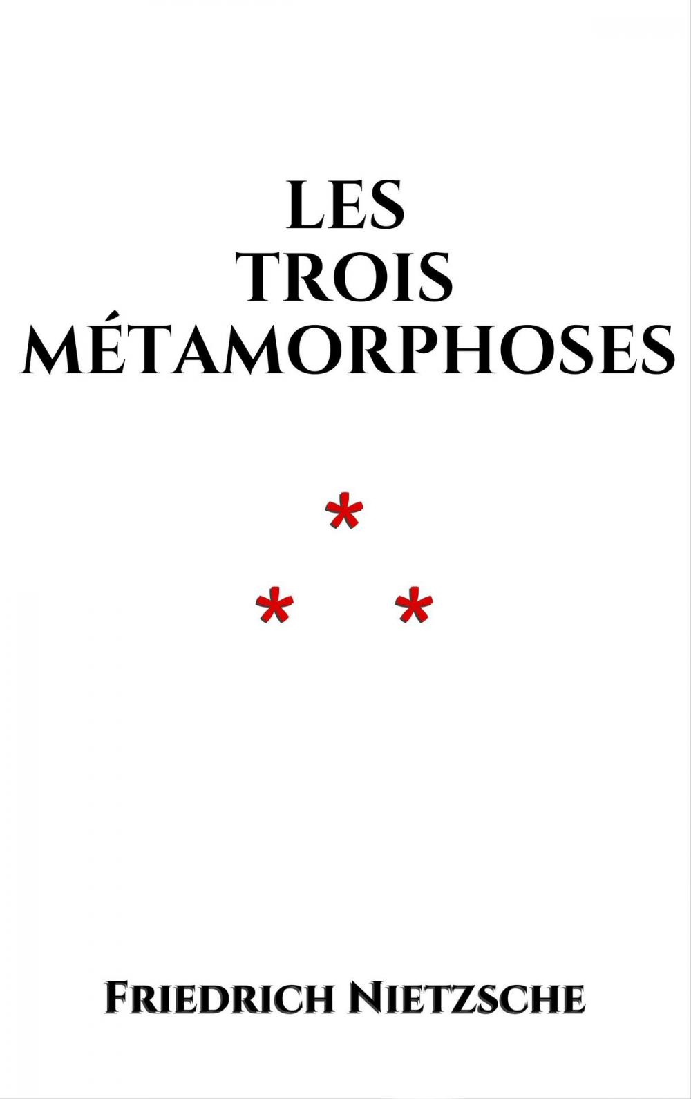 Big bigCover of Les trois métamorphoses