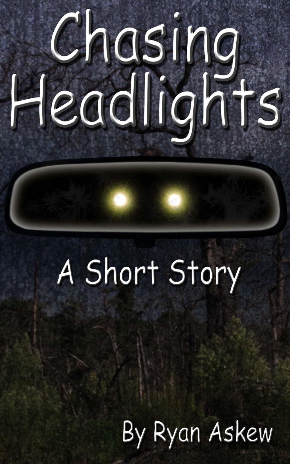 Big bigCover of Chasing Headlights: A Suspense/Horror Short Story