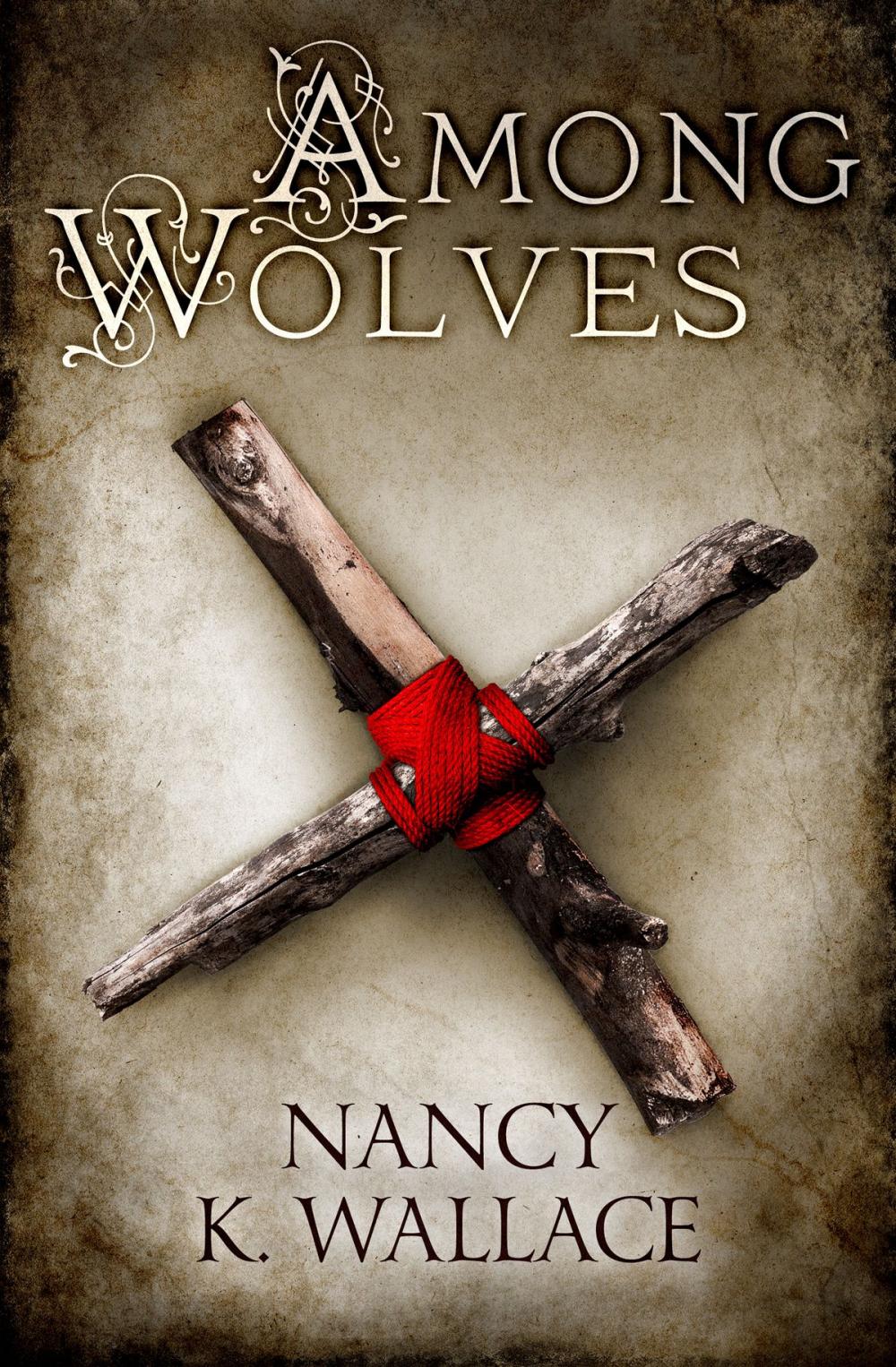 Big bigCover of Among Wolves (Wolves of Llisé, Book 1)