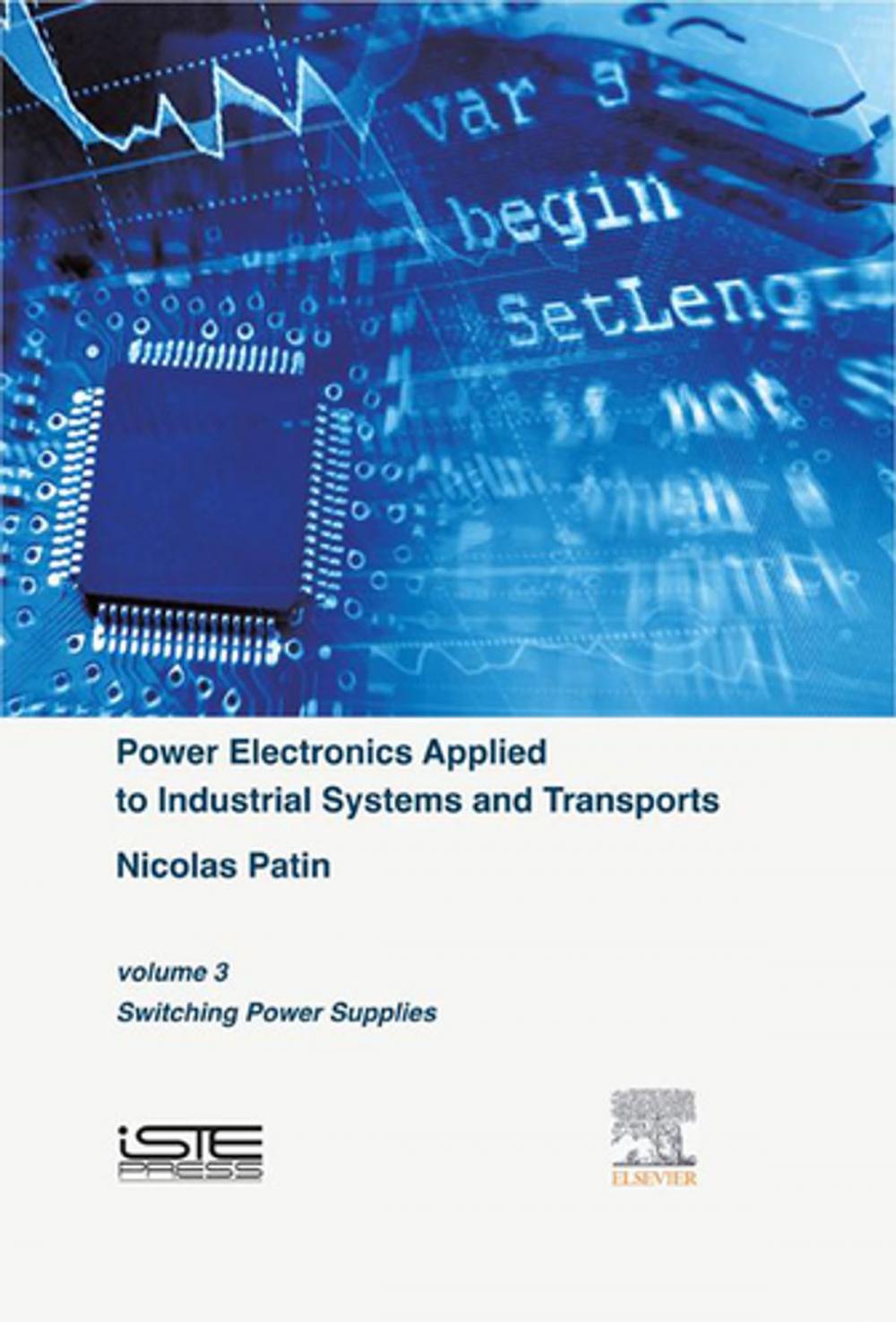 Big bigCover of Power Electronics Applied to Industrial Systems and Transports, Volume 3