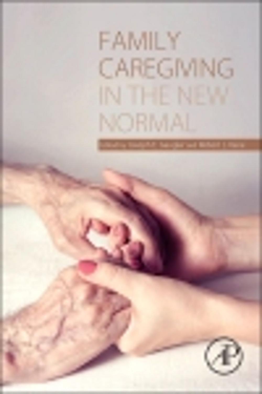 Big bigCover of Family Caregiving in the New Normal