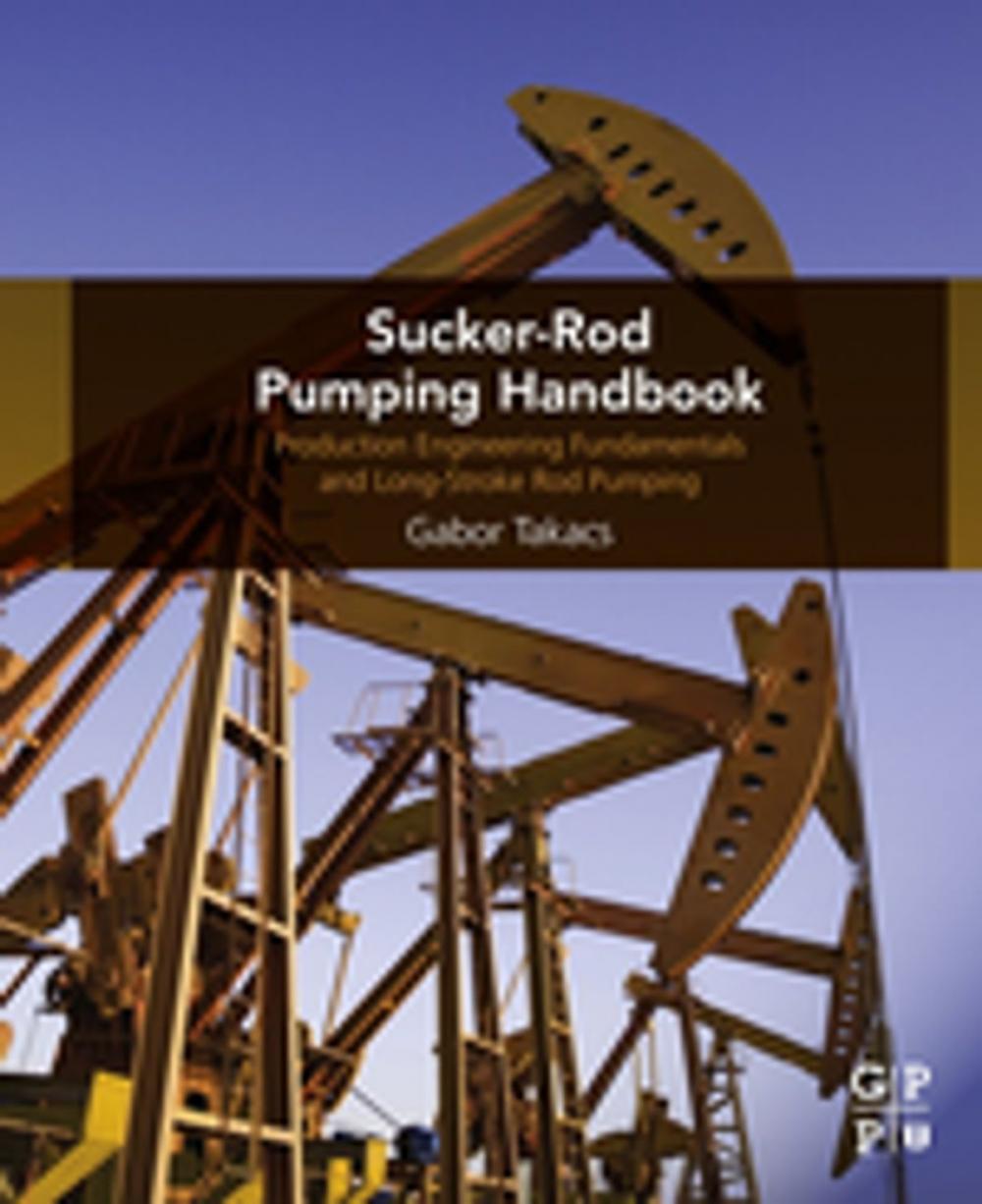 Big bigCover of Sucker-Rod Pumping Handbook