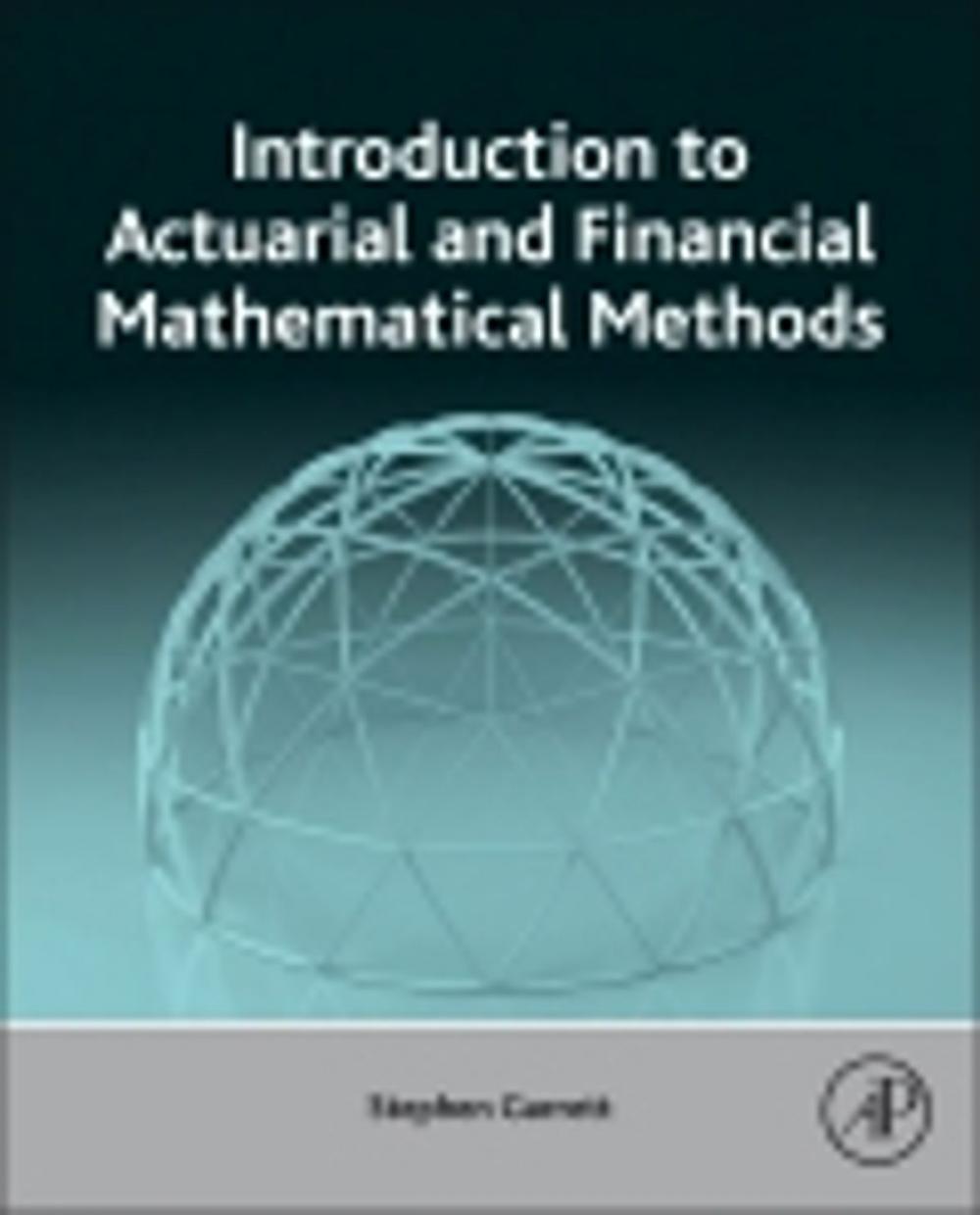 Big bigCover of Introduction to Actuarial and Financial Mathematical Methods