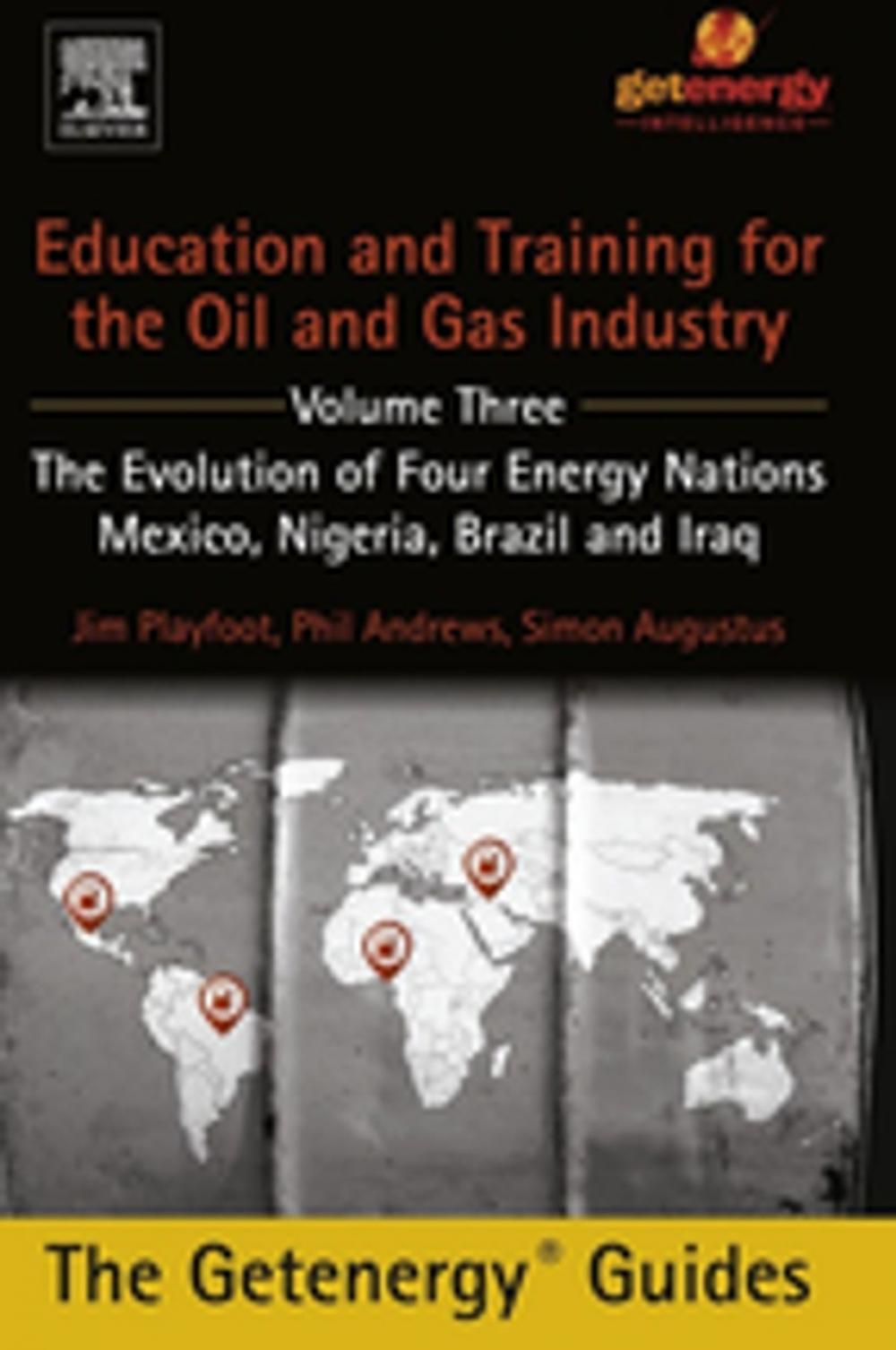 Big bigCover of Education and Training for the Oil and Gas Industry: The Evolution of Four Energy Nations