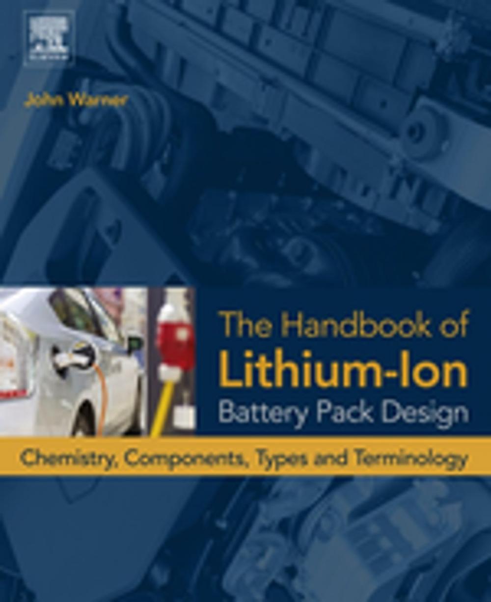 Big bigCover of The Handbook of Lithium-Ion Battery Pack Design