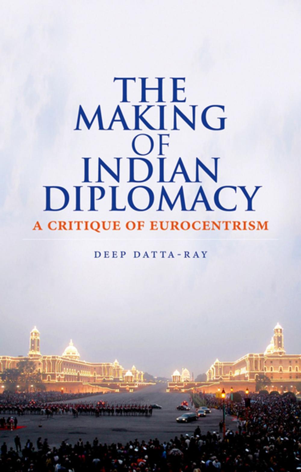 Big bigCover of The Making of Indian Diplomacy