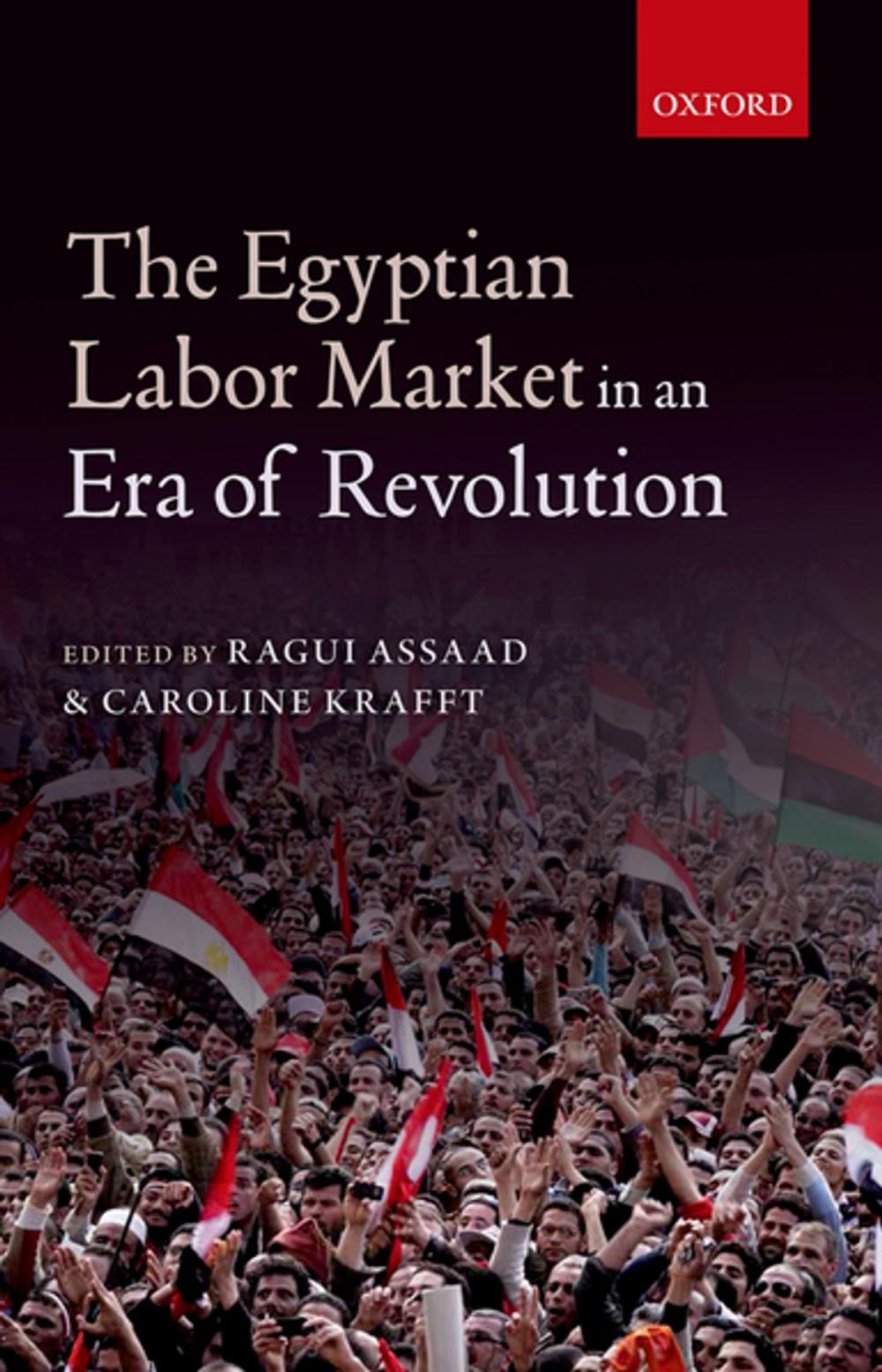 Big bigCover of The Egyptian Labor Market in an Era of Revolution