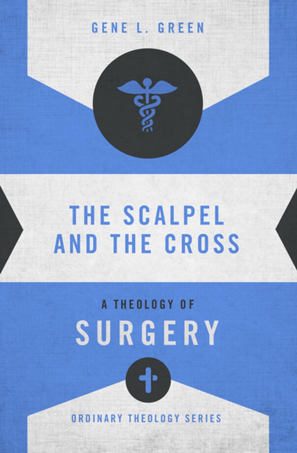 Big bigCover of The Scalpel and the Cross