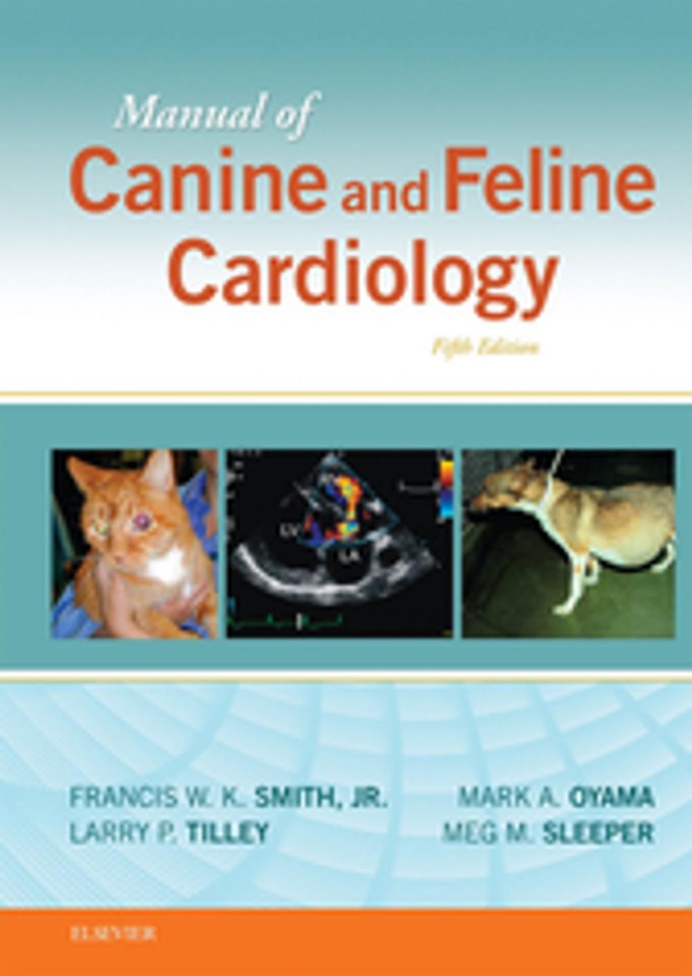 Big bigCover of Manual of Canine and Feline Cardiology - E-Book