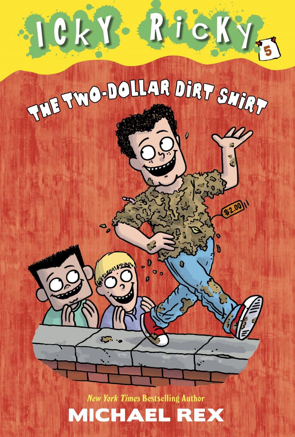 Big bigCover of Icky Ricky #5: The Two-Dollar Dirt Shirt