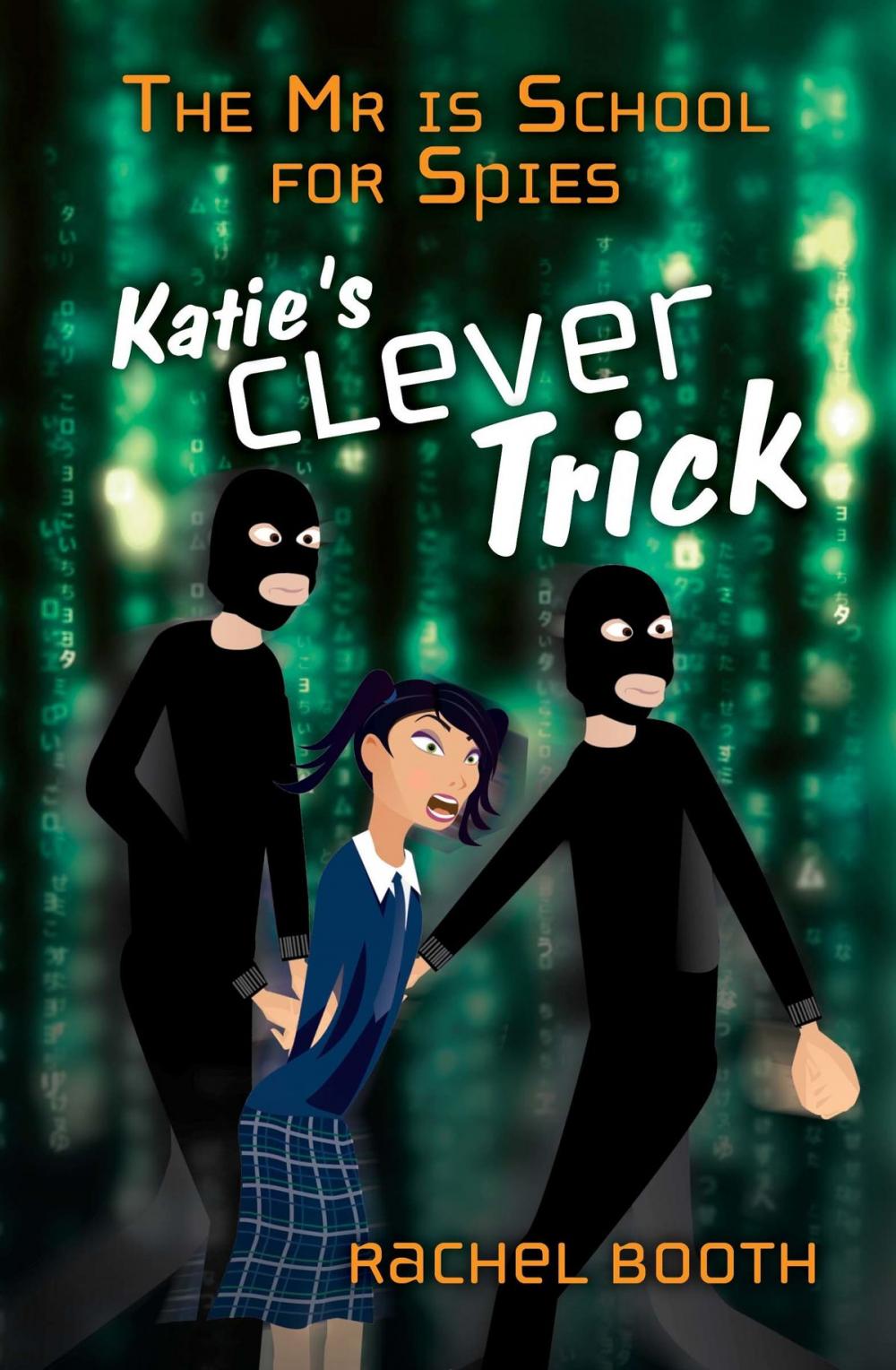 Big bigCover of The Mr Is School for Spies: Katie's Clever Trick