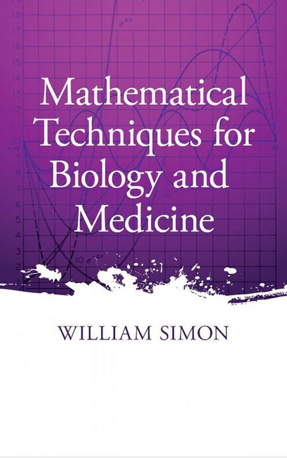 Big bigCover of Mathematical Techniques for Biology and Medicine