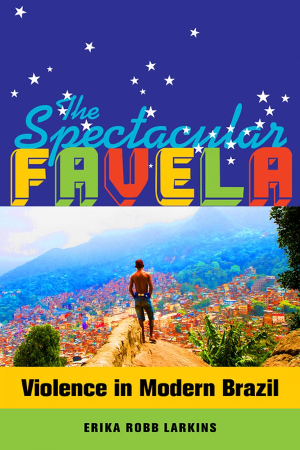 Big bigCover of The Spectacular Favela