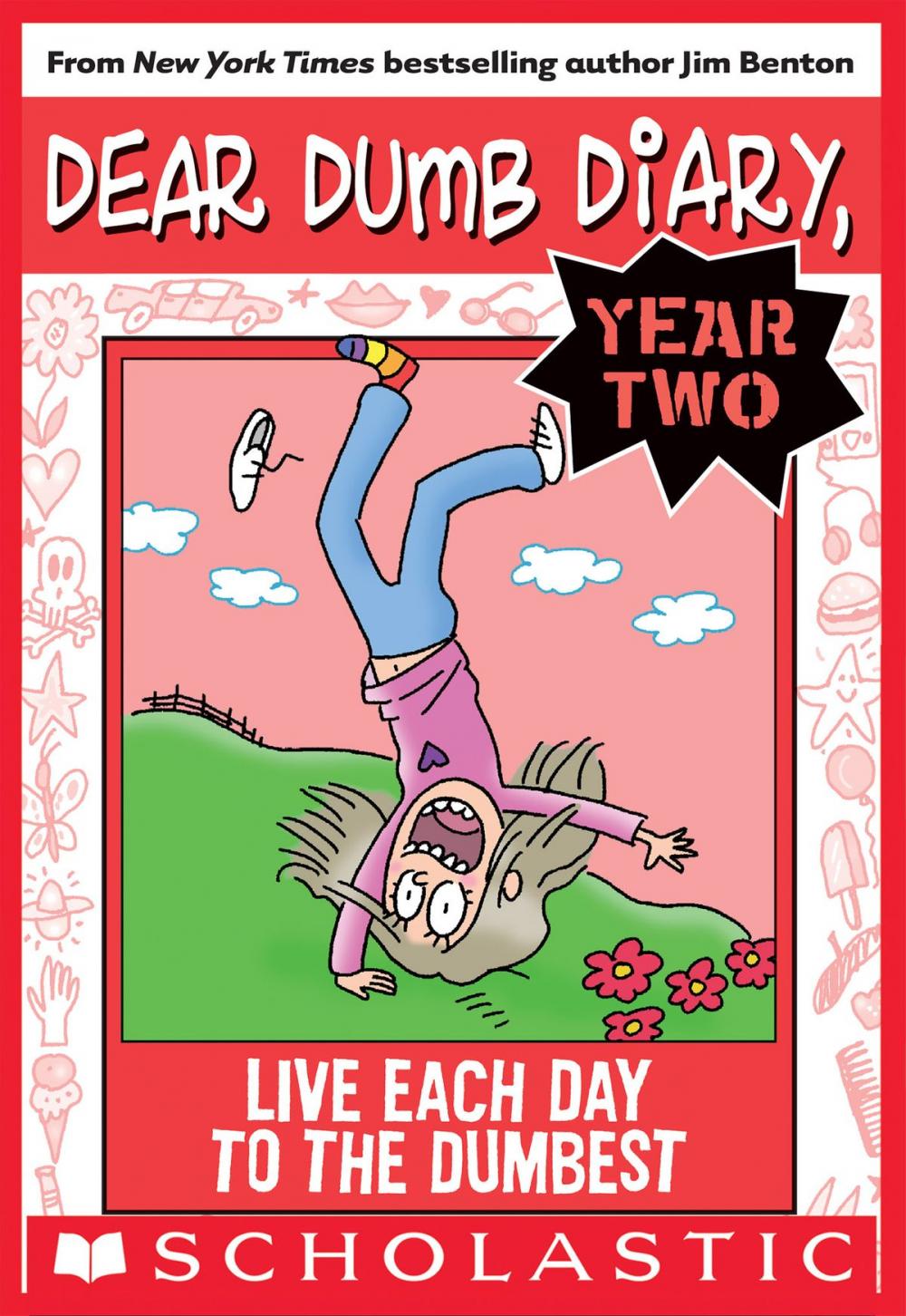 Big bigCover of Live Each Day to the Dumbest (Dear Dumb Diary Year Two #6)