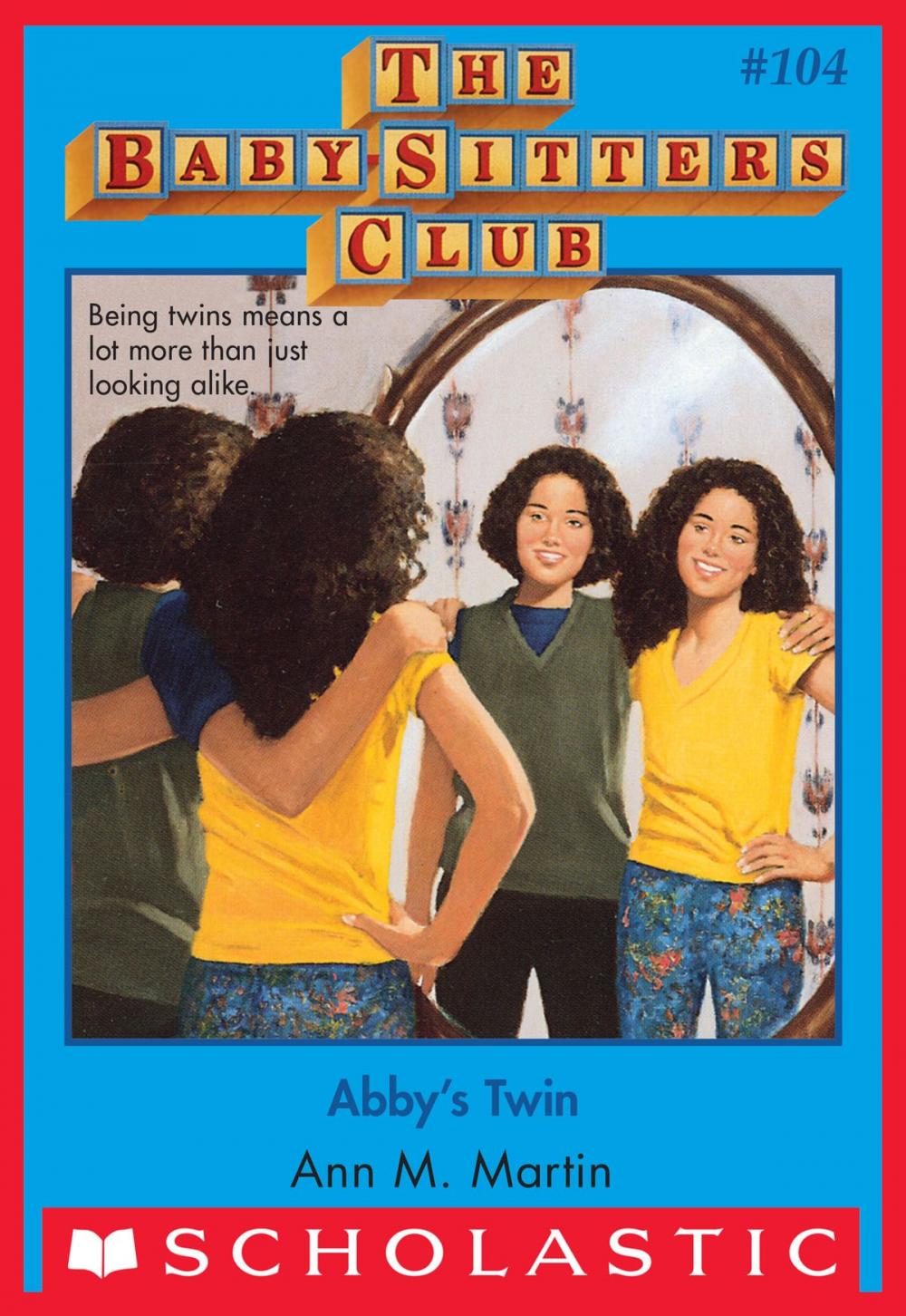 Big bigCover of The Baby-Sitters Club #104: Abby's Twin