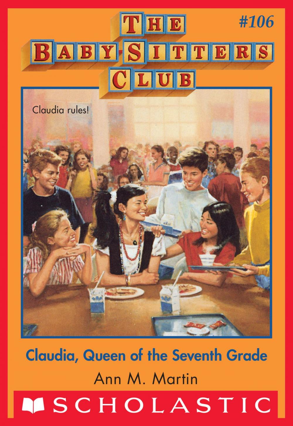 Big bigCover of The Baby-Sitters Club #106: Claudia, Queen of the Seventh Grade