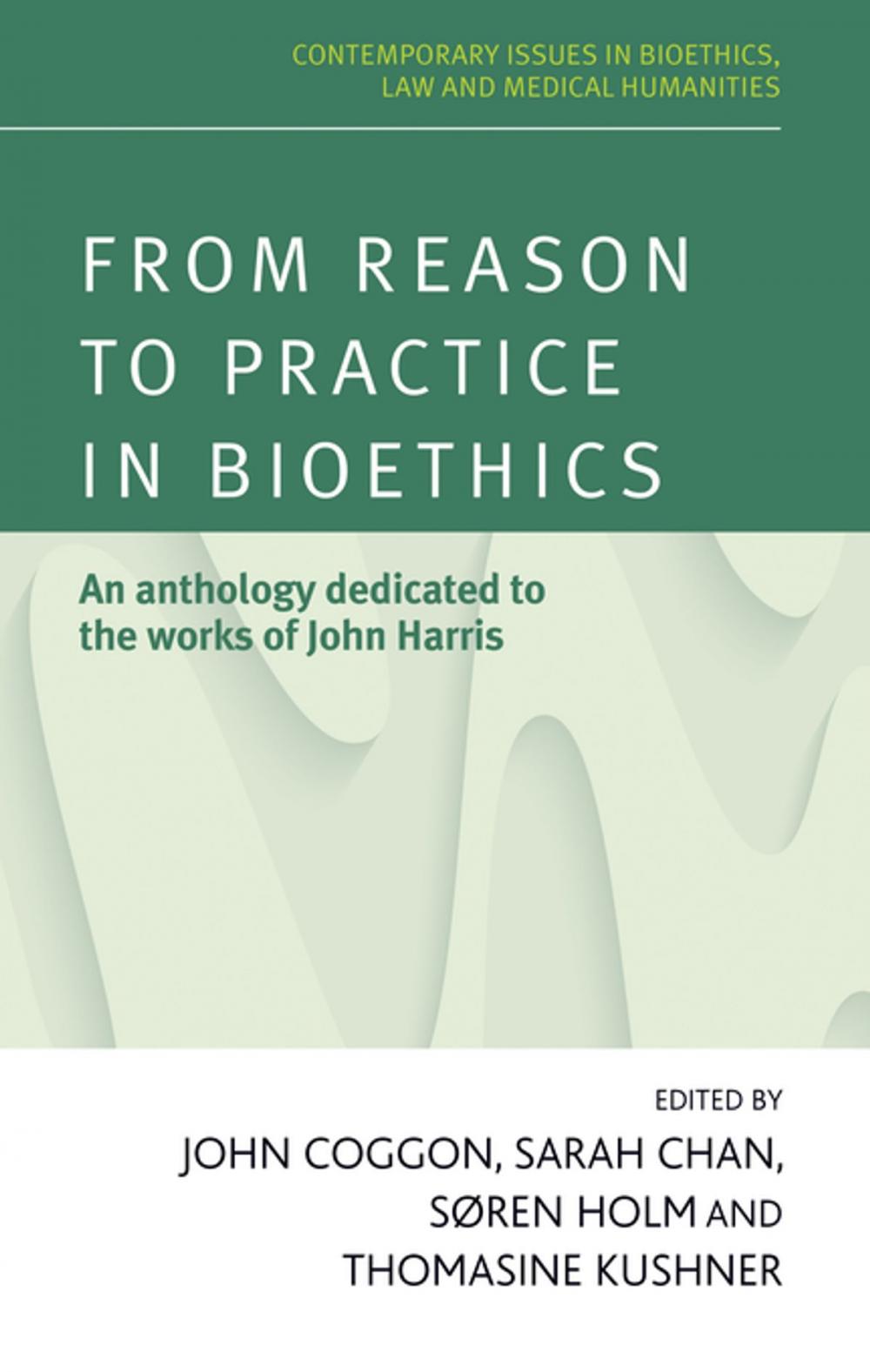 Big bigCover of From reason to practice in bioethics