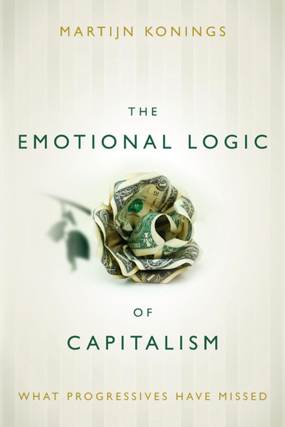 Big bigCover of The Emotional Logic of Capitalism