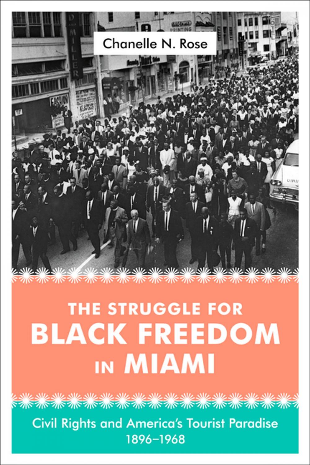 Big bigCover of The Struggle for Black Freedom in Miami