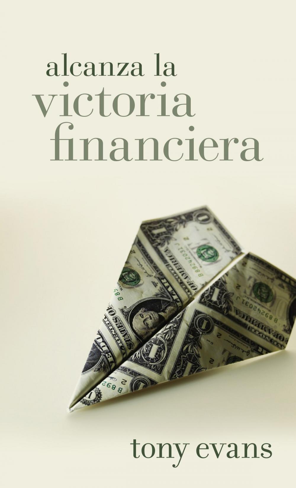 Big bigCover of Alcanza la victoria financiera