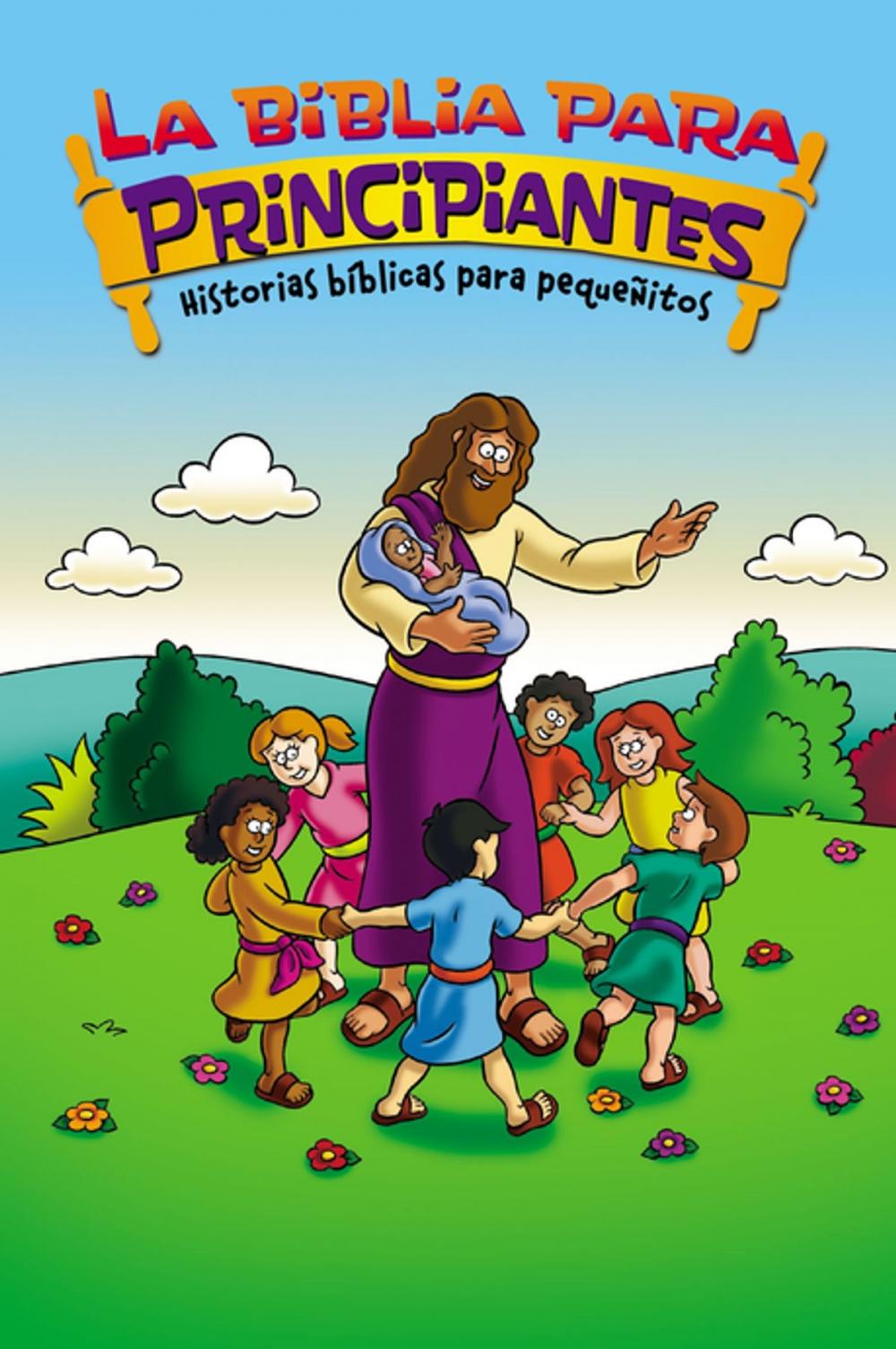 Big bigCover of La Biblia para principiantes - Historias bíblicas para pequeñitos