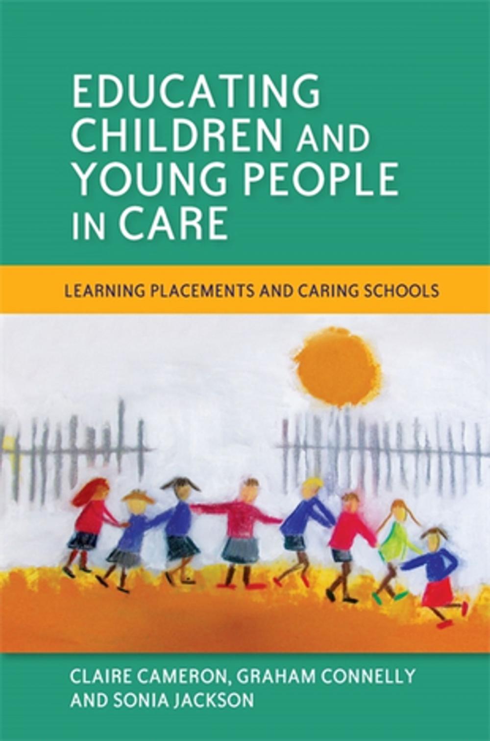 Big bigCover of Educating Children and Young People in Care