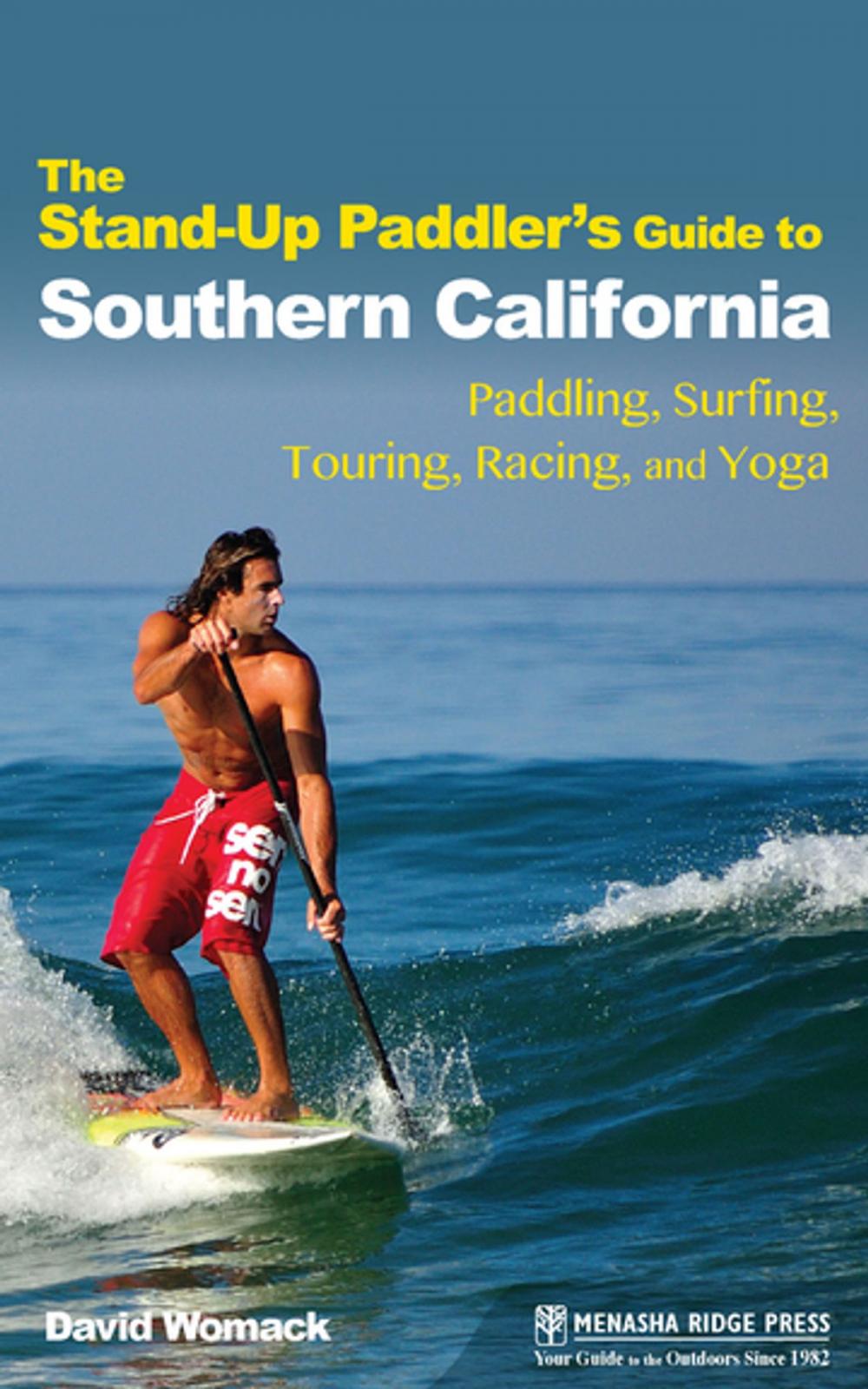 Big bigCover of The Stand-Up Paddler's Guide to Southern California