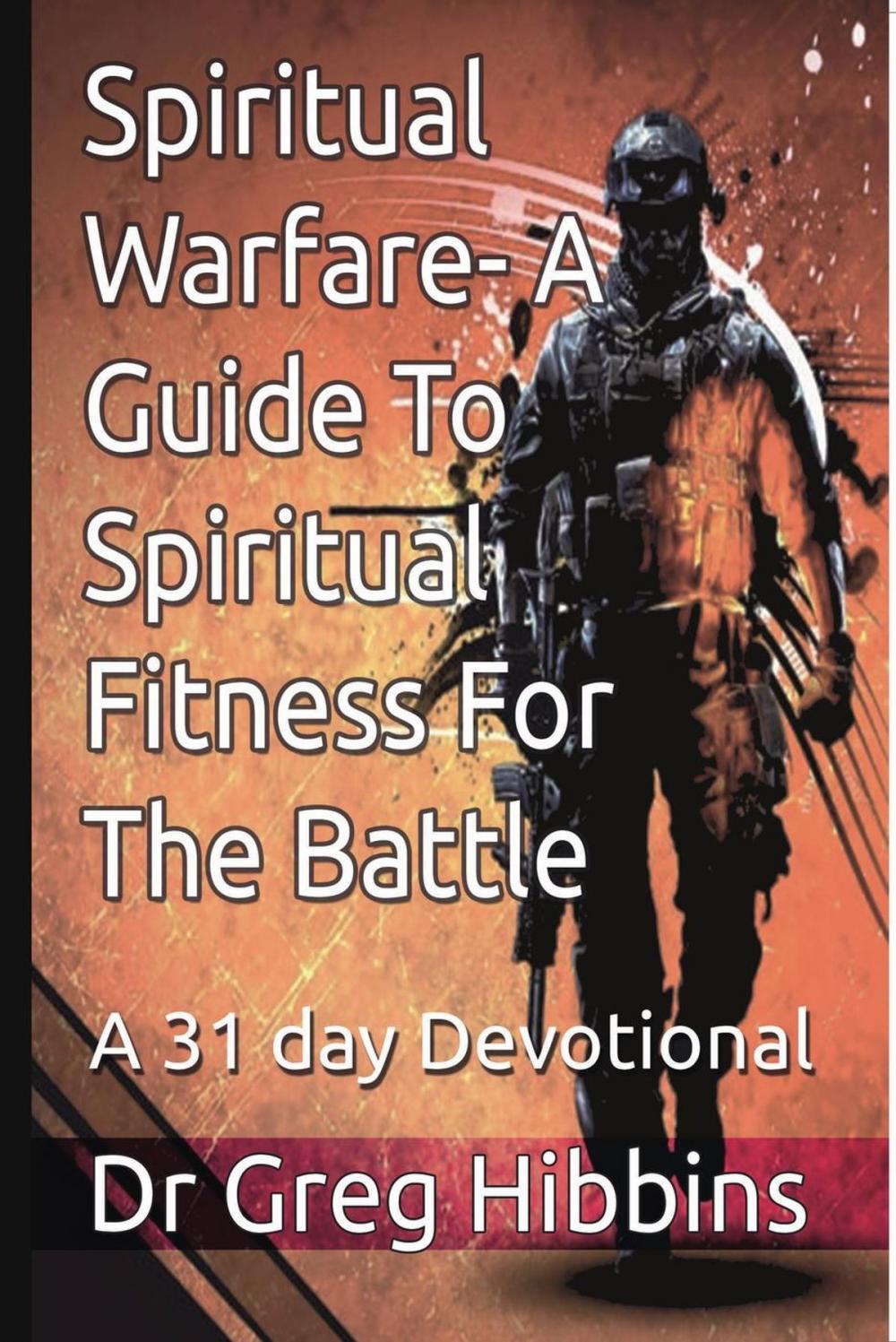 Big bigCover of Spiritual Warfare-A Guide To Spiritual Fitness For The Battle