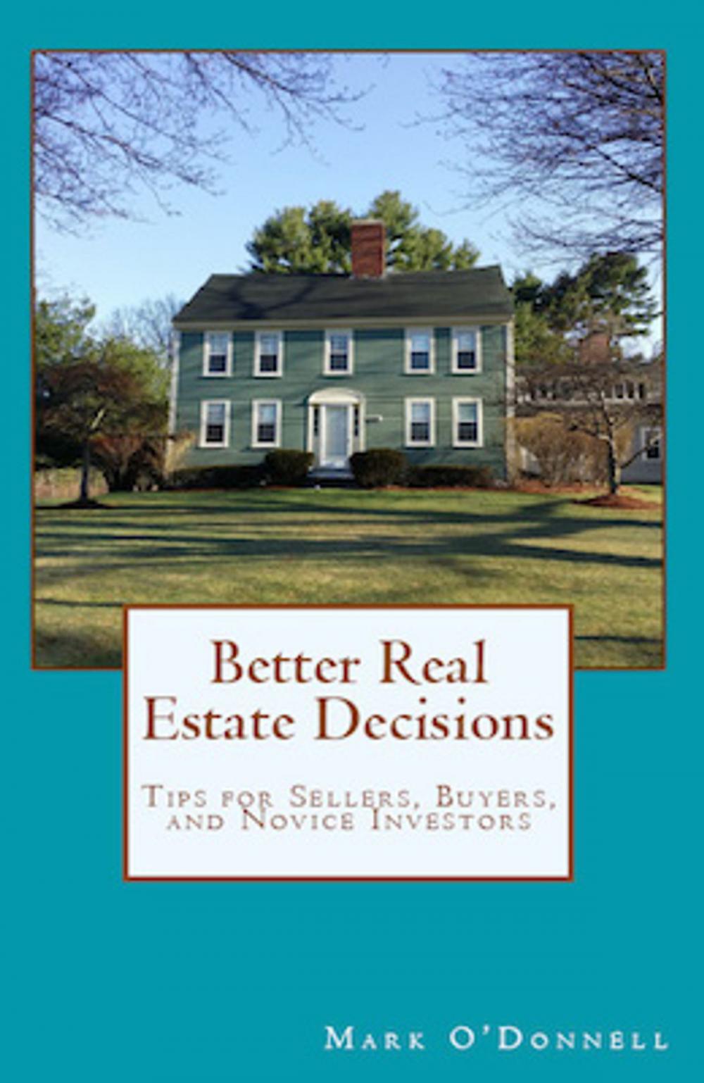 Big bigCover of Better Real Estate Decisions